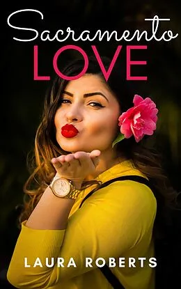 E-Book (epub) Sacramento Love von Laura Roberts