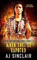 E-Book (epub) When They're Exposed (Death's Relentless Dance (A Reverse Harem Romance), #1.5) von Aj Sinclair