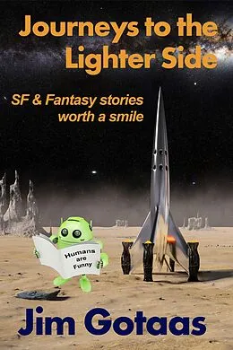 E-Book (epub) Journeys to the Lighter Side von Jim Gotaas