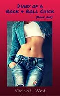 E-Book (epub) Diary of a Rock and Roll Chick von Virginia C. West