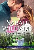 E-Book (epub) Beyond the Barre (Heart of the Hinterland, #3) von Sarah Williams, Serenade Publishing