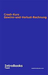 E-Book (epub) Crash-Kurs Gewinn-und-Verlust-Rechnung von IntroBooks Team
