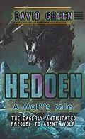 E-Book (epub) Hedoen: A Wolf's Tale (Agent Wolf) von David Green