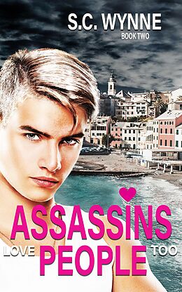 eBook (epub) Assassins Love People Too (Assassins in Love Series, #2) de S. C. Wynne