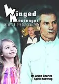 E-Book (epub) Winged Messenger: Spirits Above The Challenge von Jayce Charles
