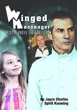 E-Book (epub) Winged Messenger: Spirits Above The Challenge von Jayce Charles