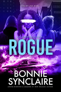 E-Book (epub) Rogue (The Genesis Files, #1) von Bonnie Synclaire
