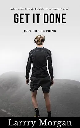E-Book (epub) Get It Done von Larry Morgan