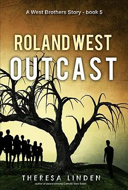 E-Book (epub) Roland West, Outcast (West Brothers, #5) von Theresa Linden