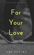 E-Book (epub) For Your Love von Dee Kuziwa