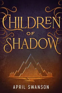 E-Book (epub) Children of Shadow (Dragon Warriors, #2) von April Swanson