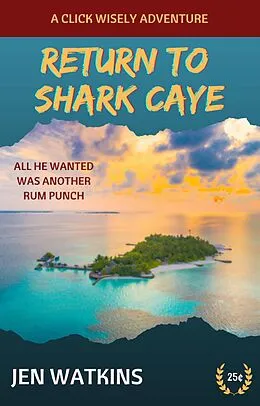 E-Book (epub) Return to Shark Caye von Jen Watkins