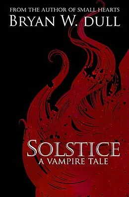 E-Book (epub) Solstice (The Solstice Chronicles, #1) von Bryan W. Dull