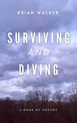 E-Book (epub) Surviving and Diving von Brian Walker