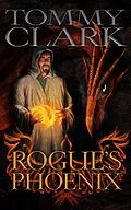 E-Book (epub) Rogue's Phoenix von Tommy Clark