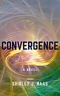 E-Book (epub) Convergence (None) von Shirley J. Naas