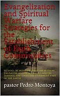 E-Book (epub) Evangelization and Spiritual Warfare Strategies for the Establishment of Faith Communities von Pedro Montoya