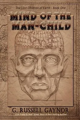 E-Book (epub) Mind of the Man-Child (The Lost Children of Earth, #1) von G Russell Gaynor