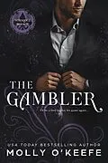E-Book (epub) The Gambler (Notorious, #2) von Molly O'Keefe