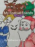 E-Book (epub) My Special Friends von Katharine L Niffen