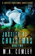 E-Book (epub) Justice at Christmas 2 (Justice series) von M A Comley