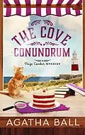 E-Book (epub) The Cove Conundrum (Paige Comber Mystery, #4) von Agatha Ball