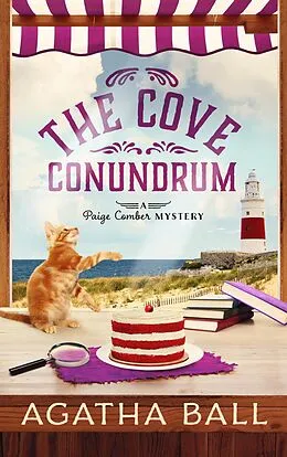 E-Book (epub) The Cove Conundrum (Paige Comber Mystery, #4) von Agatha Ball