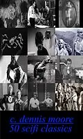 E-Book (epub) 50 Sci-Fi Classics von C. Dennis Moore