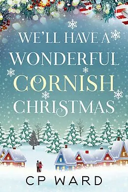 E-Book (epub) We'll have a Wonderful Cornish Christmas von Cp Ward