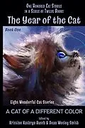 E-Book (epub) The Year of the Cat: A Cat of a Different Color von Kristine Kathryn Rusch, Dean Wesley Smith, Annie Reed