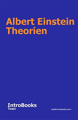 E-Book (epub) Albert Einstein Theorien von IntroBooks Team