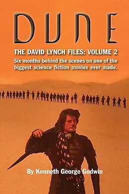 E-Book (epub) Dune, The David Lynch Files: Volume 2 von Kenneth George Godwin