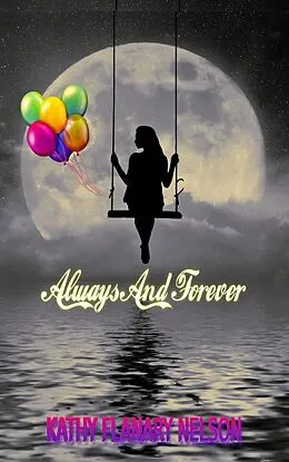 E-Book (epub) Always And Forever von Kathy Flanary Nelson