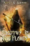 E-Book (epub) Shadows In the Flames von Scott G. Gibson