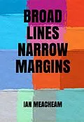 E-Book (epub) Broad Lines Narrow Margins von Ian Meacheam