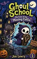 E-Book (epub) Ghoul School: The Case of the Missing Coffin von Jen Lowry