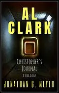E-Book (epub) Al Clark- Christopher's Journal (Prequel) von Jonathan G. Meyer