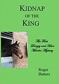 E-Book (epub) Kidnap of the King (The Danzig and Hare Murder Mysteries, #1) von Roger Butters