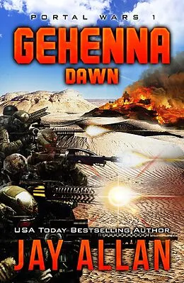 E-Book (epub) Gehenna Dawn (Portal Wars, #1) von Jay Allan