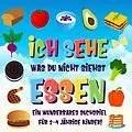 E-Book (epub) Ich sehe was du nicht siehst: Essen. Ein wunderbares Suchspiel für 2-4 jährige Kinder! (Ich sehe was Buch für 2-4 jährige Kinder, #3) von Pamparam Kinderbücher