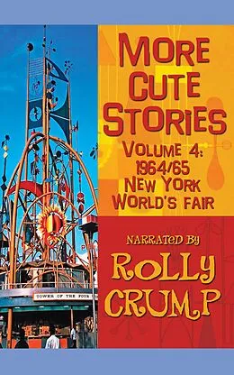 E-Book (epub) More Cute Stories Vol. 4: 1964-65 New York World's Fair von Rolly Crump