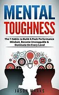 E-Book (epub) Mental Toughness (Personal Development, #1) von Jason Marks