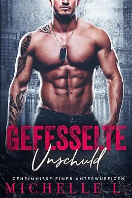 E-Book (epub) Gefesselte Unschuld (Geheimnisse einer Unterwürfigen, #3) von Michelle L.