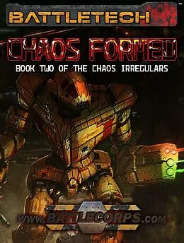 E-Book (epub) BattleTech: Chaos Formed (Chaos Irregulars, Book 2) von Kevin Killiany