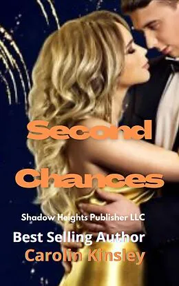 E-Book (epub) Second Chances (insta Love Alpha Romance, #1) von Carolin Kinsley