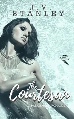 E-Book (epub) The Courtesan von J. V. Stanley