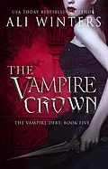 E-Book (epub) The Vampire Crown (Shadow World: The Vampire Debt, #5) von Ali Winters