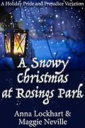 E-Book (epub) A Snowy Christmas at Rosings Park: A Pride and Prejudice Holiday Farce von Anna Lockhart