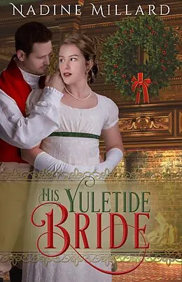 E-Book (epub) His Yuletide Bride von Nadine Millard