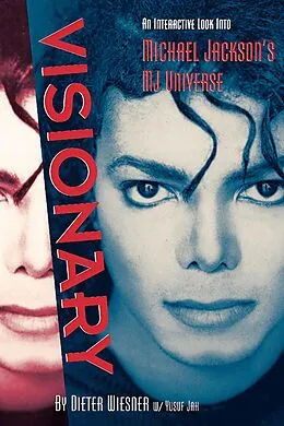 E-Book (epub) Visionary: An Interactive Look Into Michael Jackson's MJ Universe von Dieter Wiesner, Yusuf Jah
